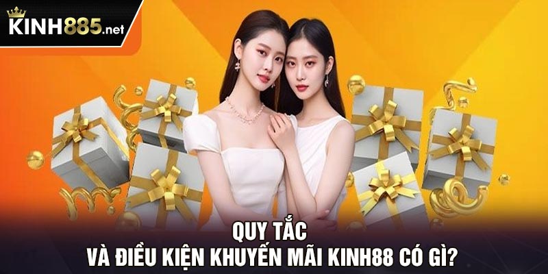 Quy tắc và điều kiện khuyến mãi Kinh88 có gì?